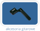 Akcesoria gitarowe Akcesoria gitarowe