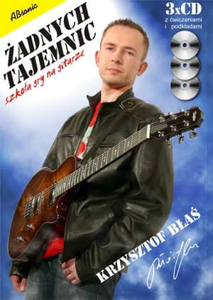 "Żadnych tajemnic. Szkoła gry na gitarze" Krzysztof Błaś