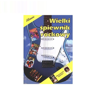 "Wielki śpiewnik rockowy - część 1"