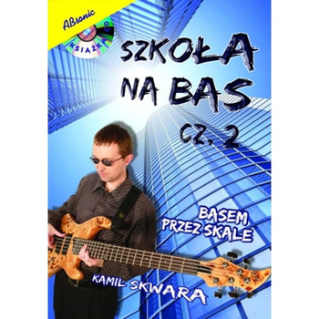 "Szkoła na Bas" cz.2 basem przez skale Kamil Skwara