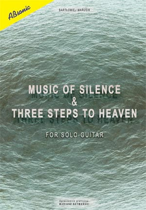 Absonic "Music of Silence & Three Steps to Heaven for solo guitar"