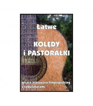 Contra "Łatwe kolędy i pastorałki - gitara klasyczna/fingerpicking z tabulaturami"