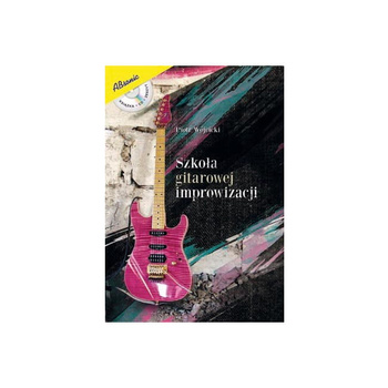 "Szkoła gitarowej improwizacji" Piotr Wójcicki