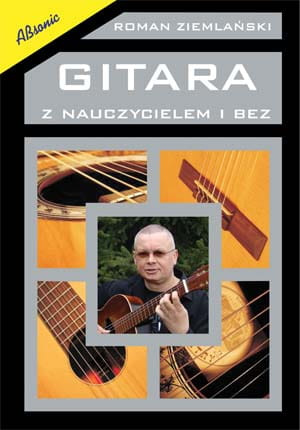 "Gitara z nauczycielem i bez" Roman Ziemlański