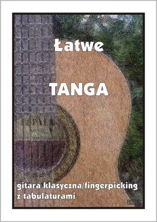 Contra "Łatwe tanga - gitara klasyczna/fingerpicking z tabulaturami"