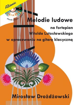 Absonic "Melodie ludowe na fortepian Witolda Lutosławskiego w opracowaniu na gitarę"